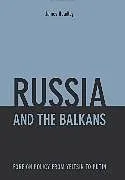 Fester Einband Russia and the Balkans von Headley James