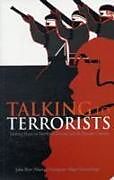 Couverture cartonnée Talking to Terrorists de John Bew, Martyn Frampton, Inigo Gurruchaga