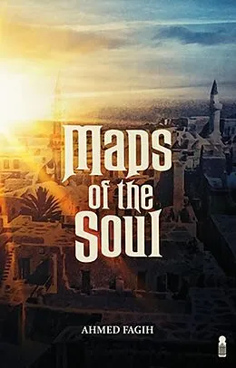 E-Book (epub) Maps of the Soul von Ahmed Fagih