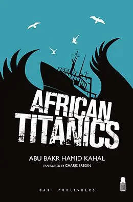 E-Book (epub) African Titanics von Abu Bakr Khaal