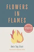 E-Book (epub) Flowers in Flames von Amir Tag Elsir