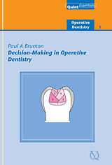 E-Book (epub) Decision-Making in Operative Dentistry von Paul A. Brunton