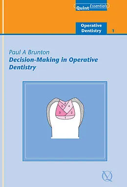 E-Book (epub) Decision-Making in Operative Dentistry von Paul A. Brunton
