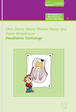 eBook (epub) Paediatric Cariology de Chris Deery, Marie Thérèse Hosey, Paula Waterhouse