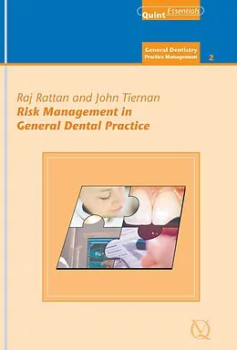 E-Book (epub) Risk Management in General Dental Practice von Raj Rattan, John Tiernan