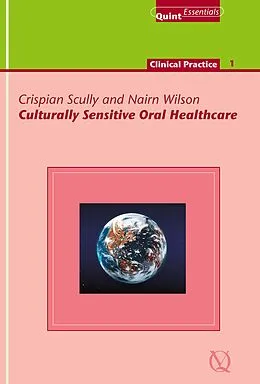 E-Book (epub) Culturally Sensitive Oral Healthcare von Crispian Scully, Nairn H. F. Wilson