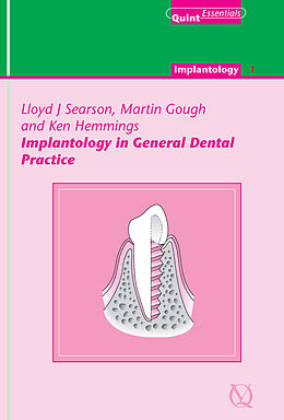 E-Book (epub) Implantology in General Dental Practice von Lloyd J. Searson, Martin Gough, Ken Hemmings