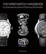 Fester Einband Wristwatch Handbook von Ryan Schmidt