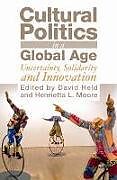 Couverture cartonnée Cultural Politics in a Global Age: Uncertainty, Solidarity and Innovation de David Moore, Henrietta L. Held