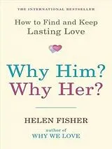 Kartonierter Einband Why Him? Why Her? von Helen Fisher