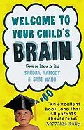 E-Book (epub) Welcome to Your Child's Brain von Sandra Aamodt, Sam Wang