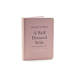 Livre Relié The Art of Being a Well Dressed Wife de Anne Fogarty