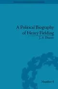 E-Book (pdf) Political Biography of Henry Fielding von J A Downie