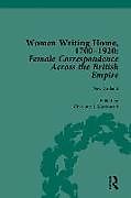 Women Writing Home, 1700-1920