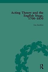 Kartonierter Einband Acting Theory and the English Stage, 1700-1830 von Lisa Zunshine