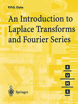 Kartonierter Einband An Introduction to Laplace Transforms and Fourier Series von P.P.G. Dyke