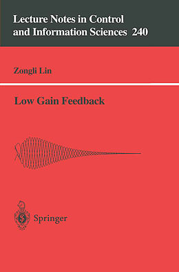 Couverture cartonnée Low Gain Feedback de Zongli Lin