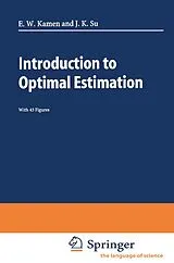Kartonierter Einband Introduction to Optimal Estimation von Edward W. Kamen, Jonathan K. Su