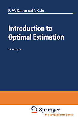 Kartonierter Einband Introduction to Optimal Estimation von Jonathan K. Su, Edward W. Kamen