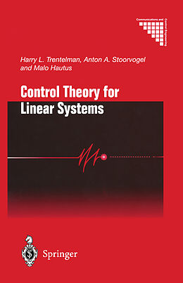 Livre Relié Control Theory for Linear Systems de Harry L. Trentelman, Malo Hautus, Anton A. Stoorvogel