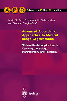 Livre Relié Advanced Algorithmic Approaches to Medical Image Segmentation de 