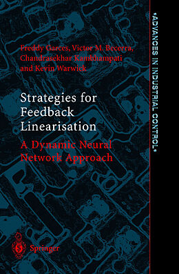 Fester Einband Strategies for Feedback Linearisation von Freddy Rafael Garces, Victor Manuel Becerra, Chandrasekhar Kambhampati