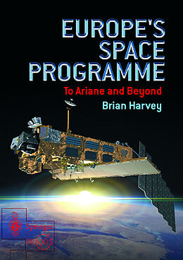 Couverture cartonnée Europe's Space Programme de Brian Harvey