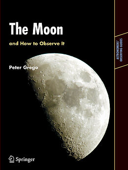 Couverture cartonnée The Moon and How to Observe It de Peter Grego