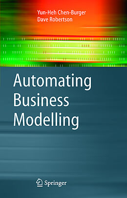 Fester Einband Automating Business Modelling von Dave Robertson, Yun-Heh Chen-Burger