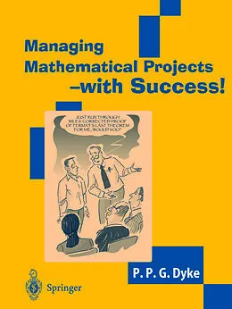 E-Book (pdf) Managing Mathematical Projects - with Success! von P. P. G. Dyke