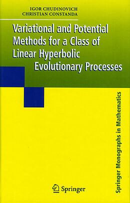 Livre Relié Variational and Potential Methods for a Class of Linear Hyperbolic Evolutionary Processes de Igor Chudinovich
