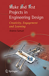 Livre Relié Make and Test Projects in Engineering Design de Andrew E. Samuel