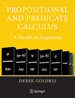 Couverture cartonnée Propositional and Predicate Calculus: A Model of Argument de Derek Goldrei