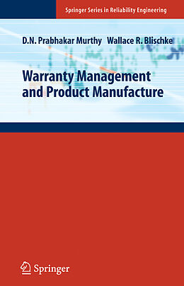 Fester Einband Warranty Management and Product Manufacture von Wallace R. Blischke, D. N. Prabhakar Murthy