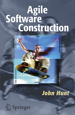 Kartonierter Einband Agile Software Construction von John Hunt