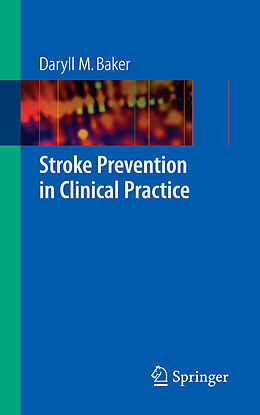 Kartonierter Einband Stroke Prevention in Clinical Practice von Daryll M. Baker