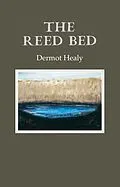 E-Book (epub) The Reed Bed von Dermot Healy