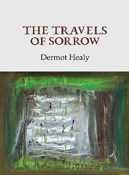 E-Book (epub) The Travels of Sorrow von Dermot Healy