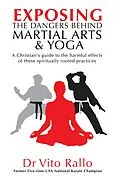 E-Book (epub) Exposing the Dangers Behind Martial Arts and Yoga von Vito Rallo