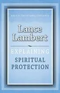 E-Book (epub) Explaining Spiritual Protection von Lance Lambert