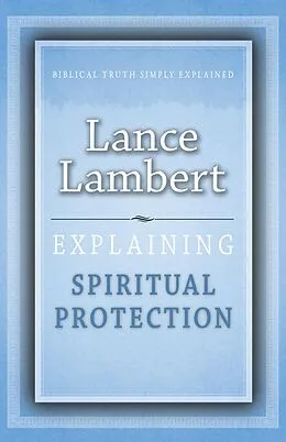 E-Book (epub) Explaining Spiritual Protection von Lance Lambert