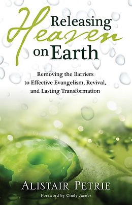 E-Book (epub) Releasing Heaven on Earth von Alistair Petrie