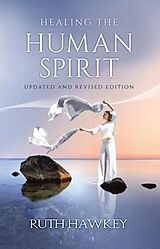 eBook (epub) Healing the Human Spirit de Ruth Hawkey
