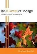 Kartonierter Einband The 5 Forces of Change von Anthony Greenfield
