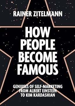 Couverture cartonnée How People Become Famous de Rainer Zitelmann