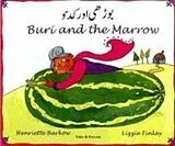 Kartonierter Einband Buri and the Marrow in Urdu and English von Henriette Barkow