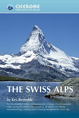 Kartonierter Einband World Mountain Ranges - The Swiss Alps von Kev Reynolds
