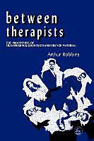 Couverture cartonnée Between Therapists de Arthur Robbins
