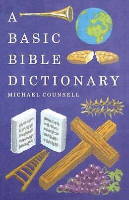 Couverture cartonnée A Basic Bible Dictionary de Michael Counsell