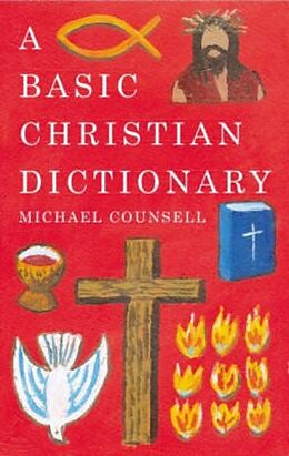 Couverture cartonnée Basic Christian Dictionary de Michael Counsell